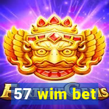 57 wim bet